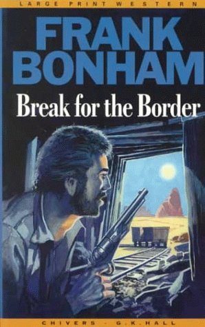 Imagen de archivo de Break for the Border a la venta por Better World Books