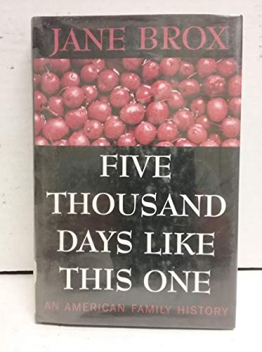 Imagen de archivo de Five Thousand Days Like this One: An American Family History (Review Copy) a la venta por Et Al's Read & Unread Books