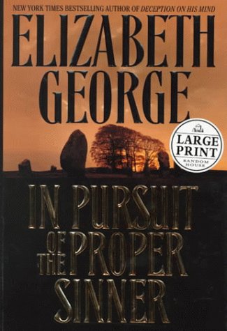 In Pursuit of the Proper Sinner (Trade Editions Series) (9780783886923) by Elizabeth George