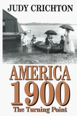America 1900: The Turning Point (Thorndike Press Large Print American History Series) (9780783887647) by Crichton, Judy