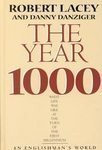 The Year 1000: What Life Was Like at the Turn of the First Millennium : An Englishman's World (THORNDIKE PRESS LARGE PRINT NONFICTION SERIES) (9780783887906) by Lacey, Robert; Danzinger, Danny; Danziger, Danny