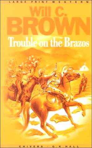 Stock image for Trouble on the Brazos for sale by ThriftBooks-Dallas