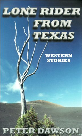 Beispielbild fr Lone Rider from Texas : Western Stories zum Verkauf von Better World Books