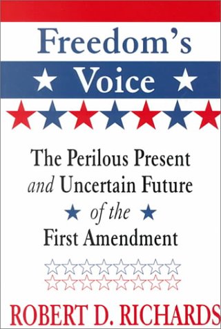 Freedom's Voice: The Perilous Present and Uncertain Future of the First Amendment: Large Print Ed...