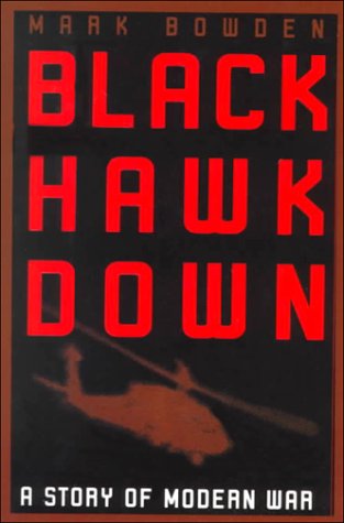 Imagen de archivo de Black Hawk Down: A Story of Modern War a la venta por ThriftBooks-Dallas