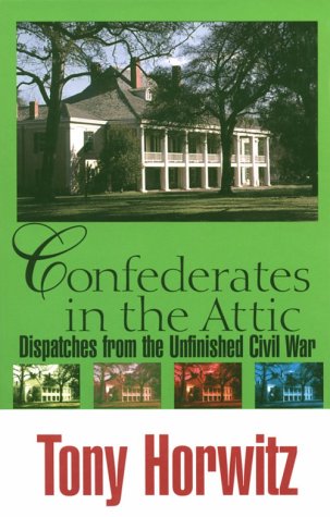 Stock image for Confederates in the Attic: Dispatches from the Unfinished Civil War (Thorndike Press Large Print American History Series) for sale by Hippo Books