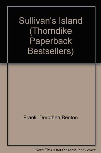 Sullivan's Island: A Lowcountry Tale (Thorndike Press Large Print Paperback Series) (9780783890791) by Frank, Dorothea Benton