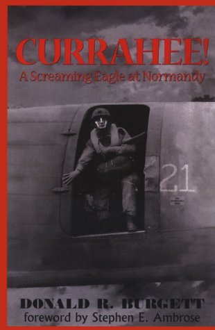 Stock image for Currahee! : A Screaming Eagle at Normandy for sale by Better World Books