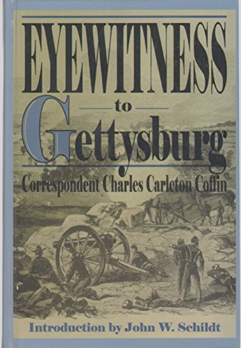 Imagen de archivo de Eyewitness to Gettysburg: The Story of Gettysburg As Told by the Leading Correspondent of His Day (Thorndike Press Large Print American History Series) a la venta por Irish Booksellers