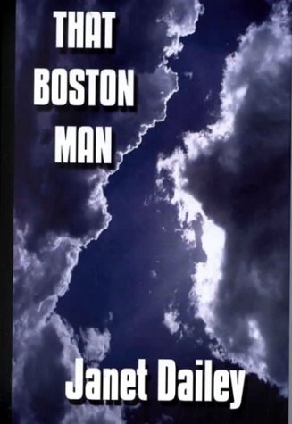 Stock image for That Boston Man for sale by ThriftBooks-Atlanta