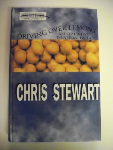 9780783892689: Driving over Lemons: An Optimist in Andalucia (THORNDIKE PRESS LARGE PRINT NONFICTION SERIES)
