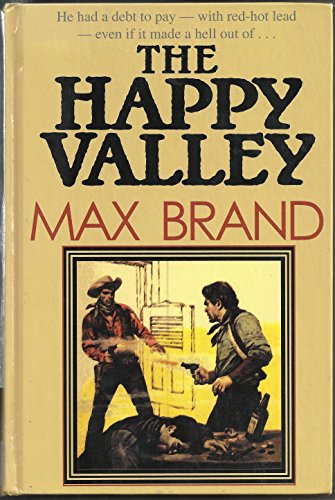 9780783893549: The Happy Valley (G K Hall Large Print Western Series)
