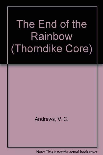 The End of the Rainbow (Hudson Family, Book 4) (9780783895123) by Andrews, V. C.