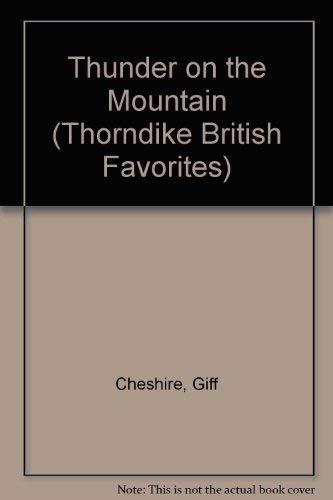 Thunder on the Mountain (G. K. Hall Nightingale Series Edition) (9780783895680) by Cheshire, Giff