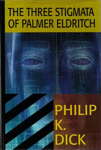 9780783895840: The Three Stigmata of Palmer Eldritch