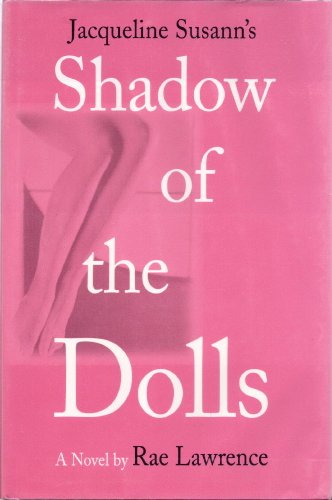 Imagen de archivo de Jacqueline Susann's Shadow of the Dolls a la venta por Better World Books: West