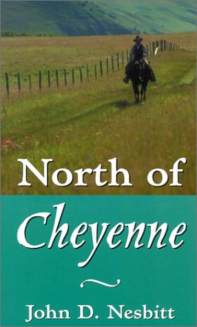 North of Cheyenne (9780783897431) by Nesbitt, John D.