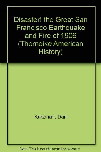 Beispielbild fr Disaster! : The Great San Francisco Earthquake and Fire of 1906 zum Verkauf von Better World Books