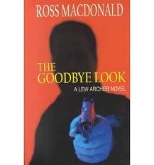 The Goodbye Look - Macdonald, Ross