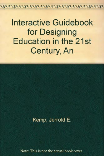 Beispielbild fr An Interactive Guidebook for Designing Education in the 21st Century zum Verkauf von Better World Books