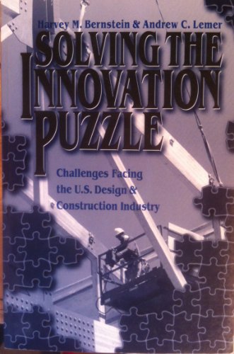9780784400234: Solving the Innovation Puzzle: Challenges Facing the U.S. Design & Construction Industry