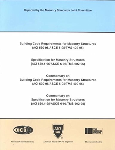 9780784401156: Building Code Requirements for Masonry Structures (ACI 530-95/ASCE 5-95/TMS 402-95): Specification for Masonry Structures (ACI 530.1-95/ASCE 6-95/TMS ... Structures (ACI530-95/ASCE 5-95/TMS 402-95)