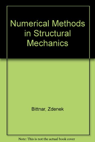 9780784401705: Numerical Methods in Structural Mechanics