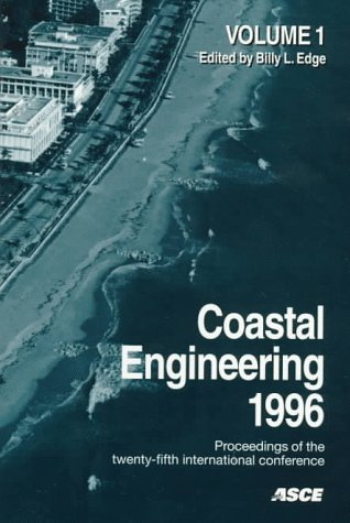 9780784402429: Coastal Engineering 1996: Proceedings of the Twenty-Fifth International Conference, September 2-6, 1996, the Peabody Hotel, Orlando, Florida
