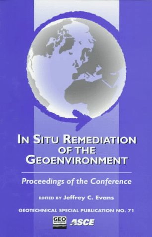 Imagen de archivo de In Situ Remediation of the Geoenvironment: Proceedings of the Conference (Geotechnical Special Publication) a la venta por HPB-Red