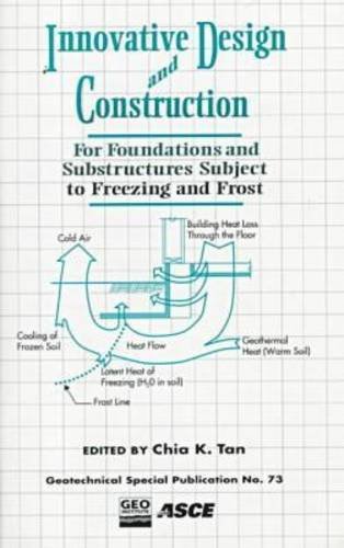 Beispielbild fr Innovative Design and Construction for Foundations and Substructures Subject to Freezing and Frost zum Verkauf von PBShop.store US