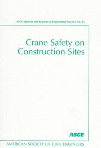 Imagen de archivo de Crane Safety on Construction Sites (Asce Manuals and Reports on Engineering Practice) a la venta por HPB-Red