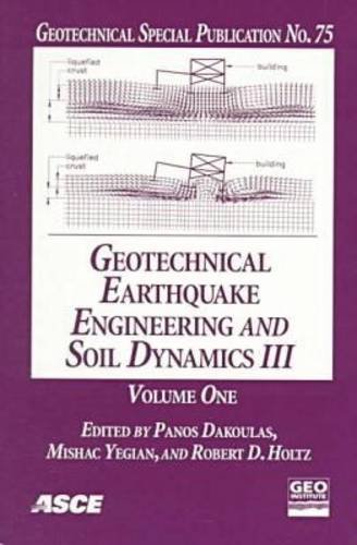 Imagen de archivo de Geotechnical Earthquake Engineering and Soil Dynamics III Proceedings of a Specialty Conference, Sponsored by the GeoInstitute of the ASCE, Seattle, no 75 Geotechnical special publication a la venta por PBShop.store US