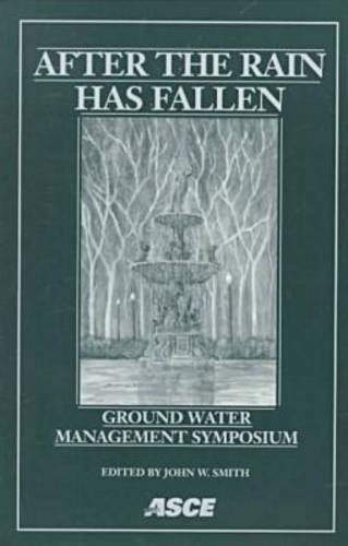 Stock image for After the Rain Has Fallen: Groundwater Management for sale by ThriftBooks-Atlanta