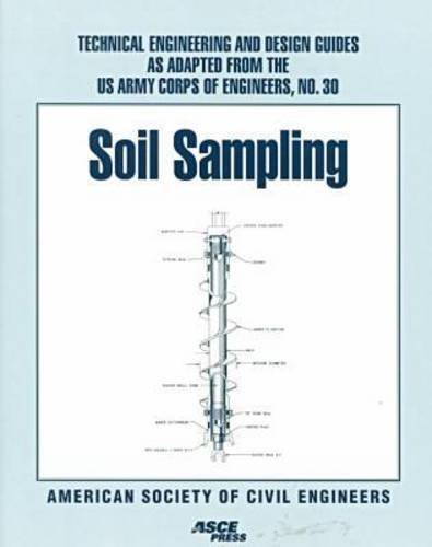 9780784403754: Soil Sampling (TECHNICAL ENGINEERING AND DESIGN GUIDES AS ADAPTED FROM THE US ARMY CORPS OF ENGINEERS)