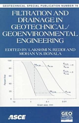 Stock image for Filtration and Drainage: In Geotechnical/Geoenvironmental Engineering : October 18-21, 1998 Boston, Massachusetts (Geotechnical Special Publication) for sale by HPB-Red