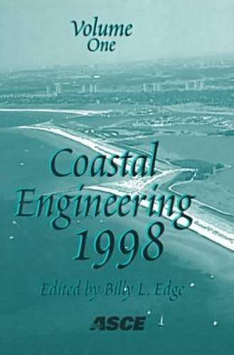 9780784404119: Coastal Engineering 1998: Conference Proceedings : June 22-26, 1998, Falconer Hotel, Copenhagen, Denmark: Proceedings of the 26th International ... in Copenhagen, Denmark, June 22-26 , 1998