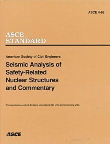 9780784404331: Seismic Analysis of Safety-related Nuclear Structures, ASCE 4-98