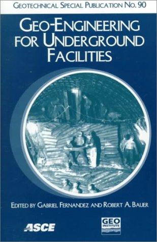 Imagen de archivo de Geo-Engineering for Underground Facilities: Proceedings of the Third National Conference a la venta por Revaluation Books