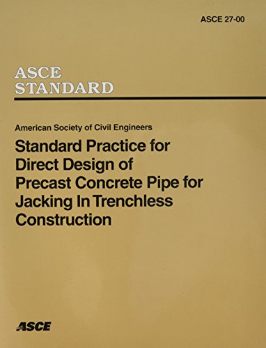 Standard Practice for Direct Design of Precast Concrete Pipe for Jacking in Trenchless Construction