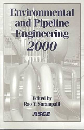 Imagen de archivo de Environmental and Pipeline Engineering 2000: Proceedings of the Asce National Conference on Environmental and Pipeline Engineering, July 23-26, 200O Kansas City, Missouri a la venta por Phatpocket Limited