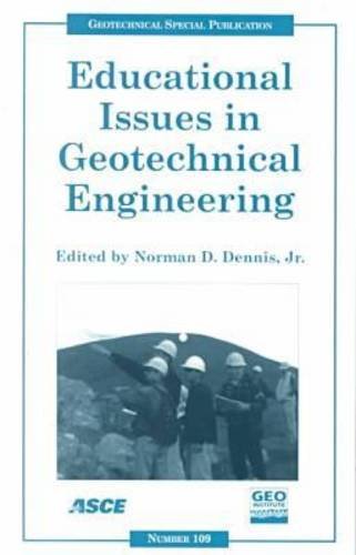 Stock image for Educational Issues in Geotechnical Engineering: Proceedings of Sessions of Geo-Denver 2000 : August 5-8, 2000, Denver, Colo (Geotechnical Special Publication) [Soft Cover ] for sale by booksXpress