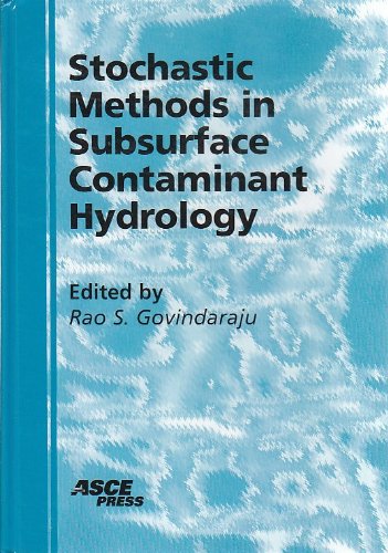 Stochastic Methods in Subsurface Contaminant Hydrology