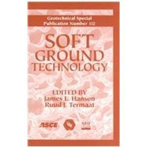 Stock image for Soft Ground Technology Proceedings of the United Engineering FoundationASCE Geoinstitute Soft Ground Technology Conference, Held in 2, 2000 Geotechnical Special Publication for sale by PBShop.store US