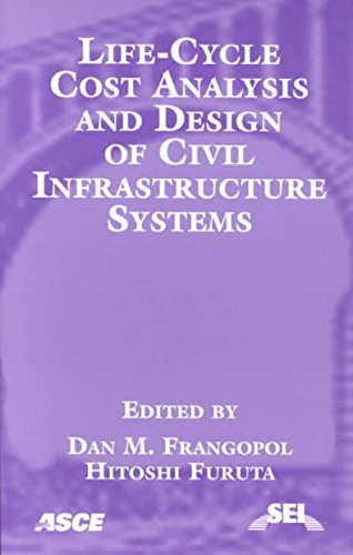 Stock image for Life Cycle Cost Analysis and Design of Civil Infrastructure Systems for sale by WorldofBooks