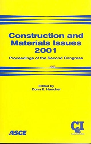 Stock image for Construction and Materials Issues 2001: Proceedings of Construction Institute Sessions at the Asce 2001 Civil Engineering Conference, October 10-13, 2001, Houston, Texas for sale by Revaluation Books