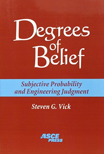 Imagen de archivo de Degrees of Belief: Subjective Probability and Engineering Judgment a la venta por Books of the Smoky Mountains