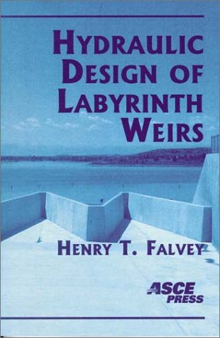 Stock image for Hydraulic Design of Labyrinth Weirs for sale by Blackwell's