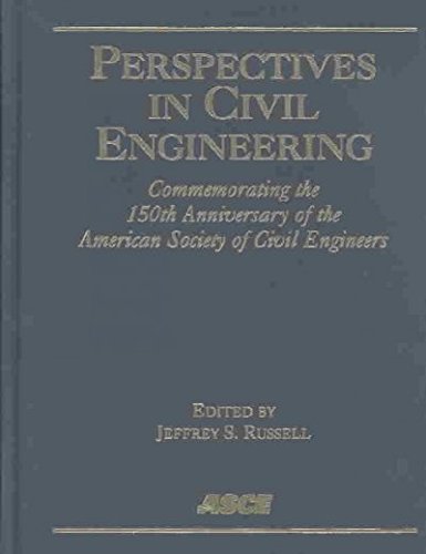 Beispielbild fr Perspectives in Civil Engineering : Commemorating the 150th Anniversary of the American Society of Civil Engineers zum Verkauf von Better World Books: West