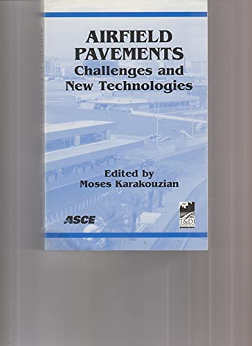 9780784407110: Airfield Pavements--Challenges and New Technologies: Proceedings of the Specialty Conference, September 21-24, 2003, Las Vegas, Nevada: Challenges and ... in Las Vegas, Nevada, September 21-24, 2003