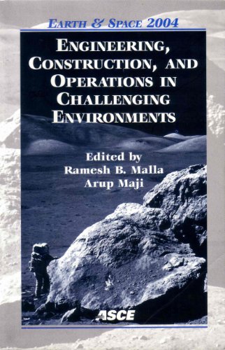 Stock image for Engineering, Construction, and Operations in Challenging Environments: Earth and Space 2004: Proceedings of the Ninth ASCE Aerospace Division . March 7-10, 2004, League City/Houston, Texas for sale by HPB-Red